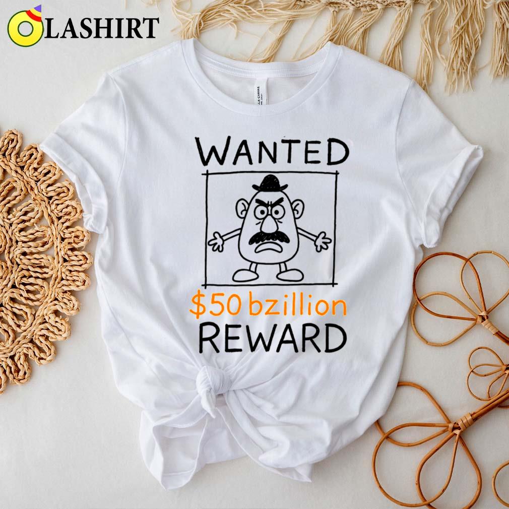 Wanted 50 Bzillion Reward Tee, Mr Potato Head T-shirt