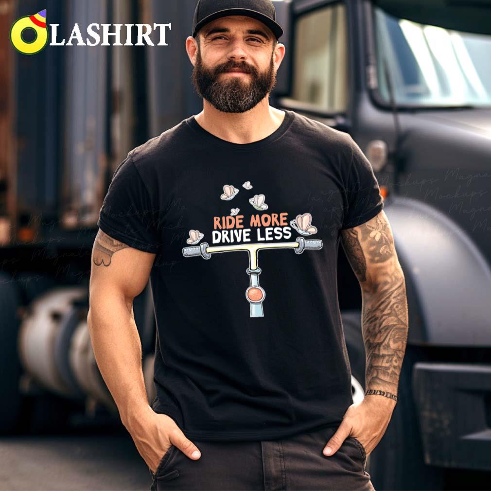 Ride More Drive Less Retro Funny Cyclist Environment T-shirt