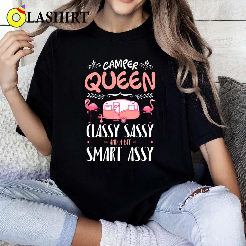 Camper Queen Classy Sassy And A Bit Smart Assy T-shirt Classic Shirt