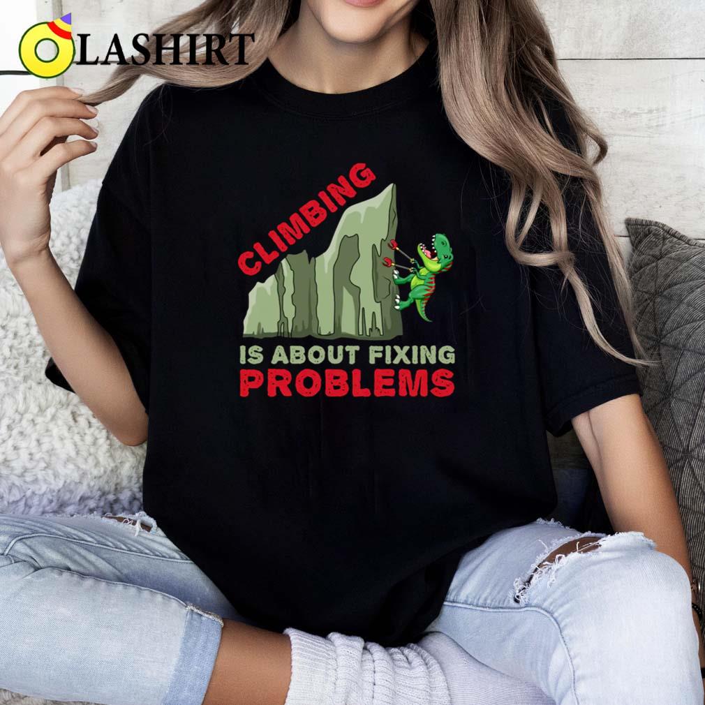 Climbing T-rex Funny T-shirt, Gift Climber Bolder Boulder Classic Shirt
