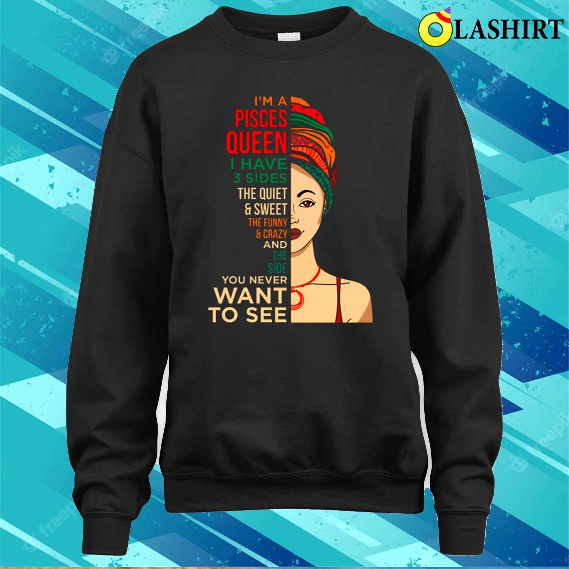 I'm Pisces Queen Horoscope Zodiac Astrological Sign Afro Women Facts Traits T-shirt Sweater Shirt