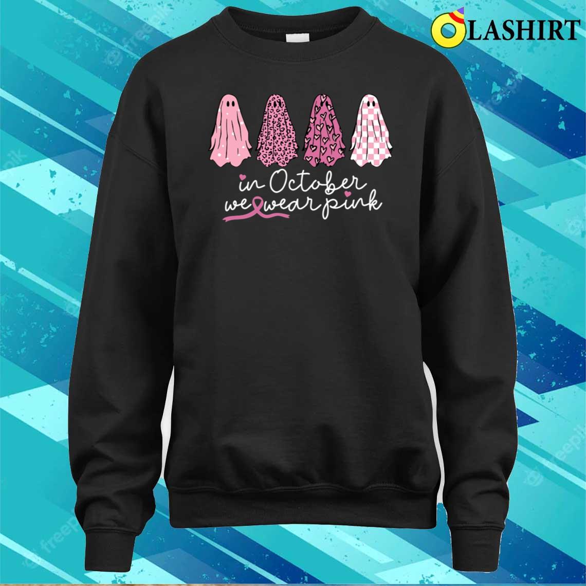 In October We Wear Pink Breast Cancer Awareness Halloween T-shirt Sweater Shirt