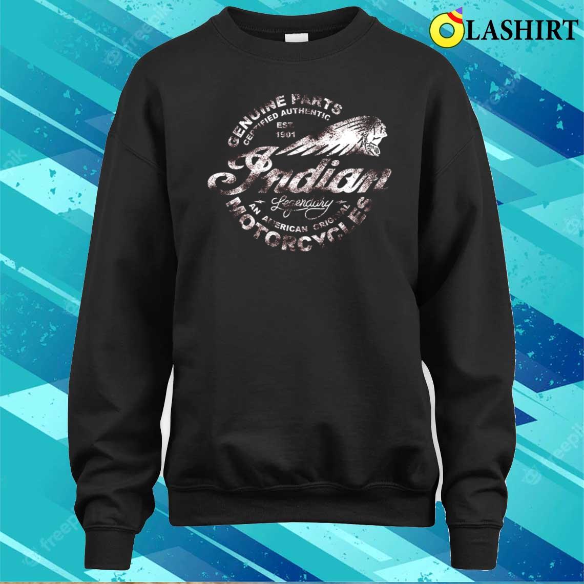 Indiann Motorcycless Vintage Sign Legendarywhite T-shirt Sweater Shirt