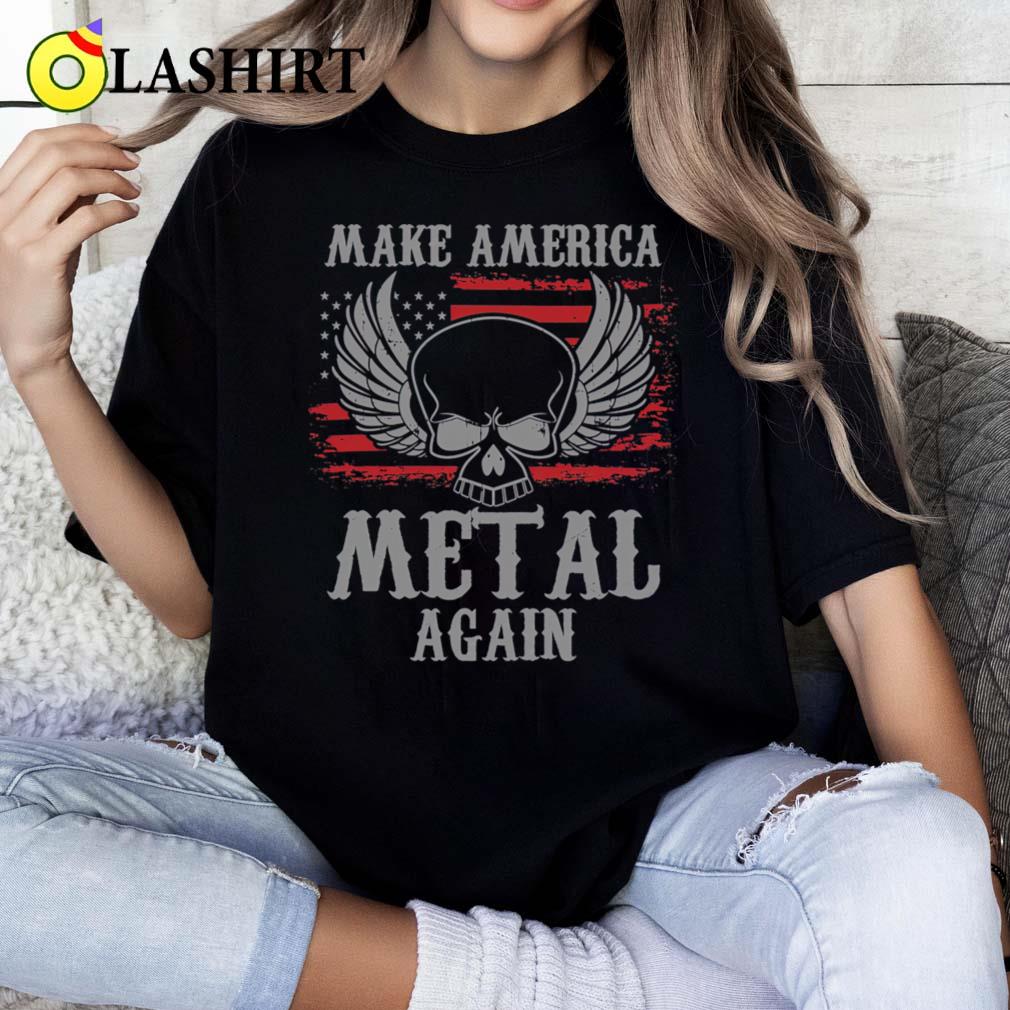 Make America Metal Again Heavy Metal Rock T-shirt Classic Shirt Make America Metal Again Heavy Metal Rock T-shirt Classic Shirt