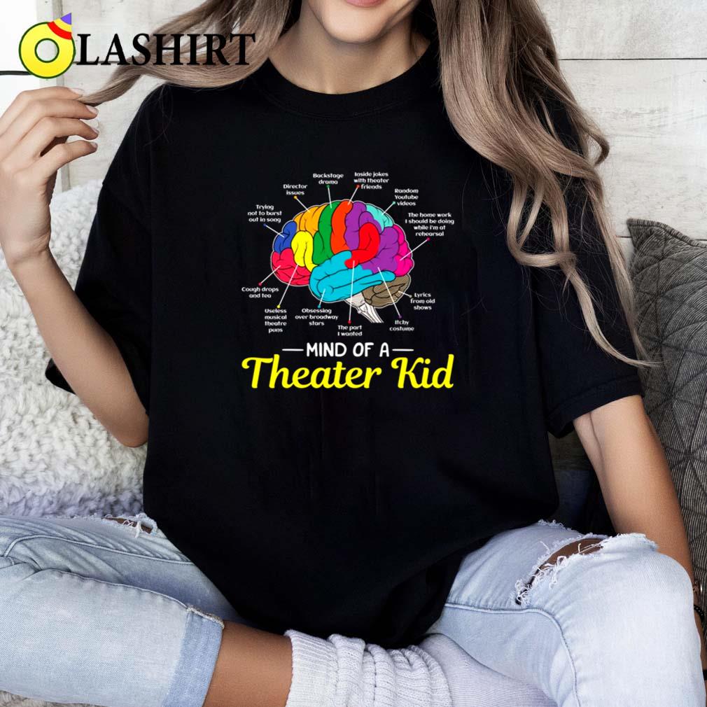 Mind Of Theatre Kid T-shirt, Musical Drama Actor Actress Gift Classic Shirt