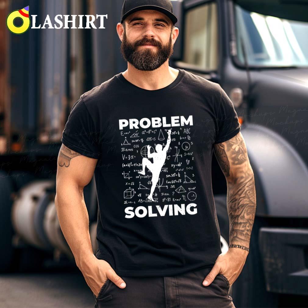 Problem Solving Climbing Bolder Boulder T-shirt Best Sale