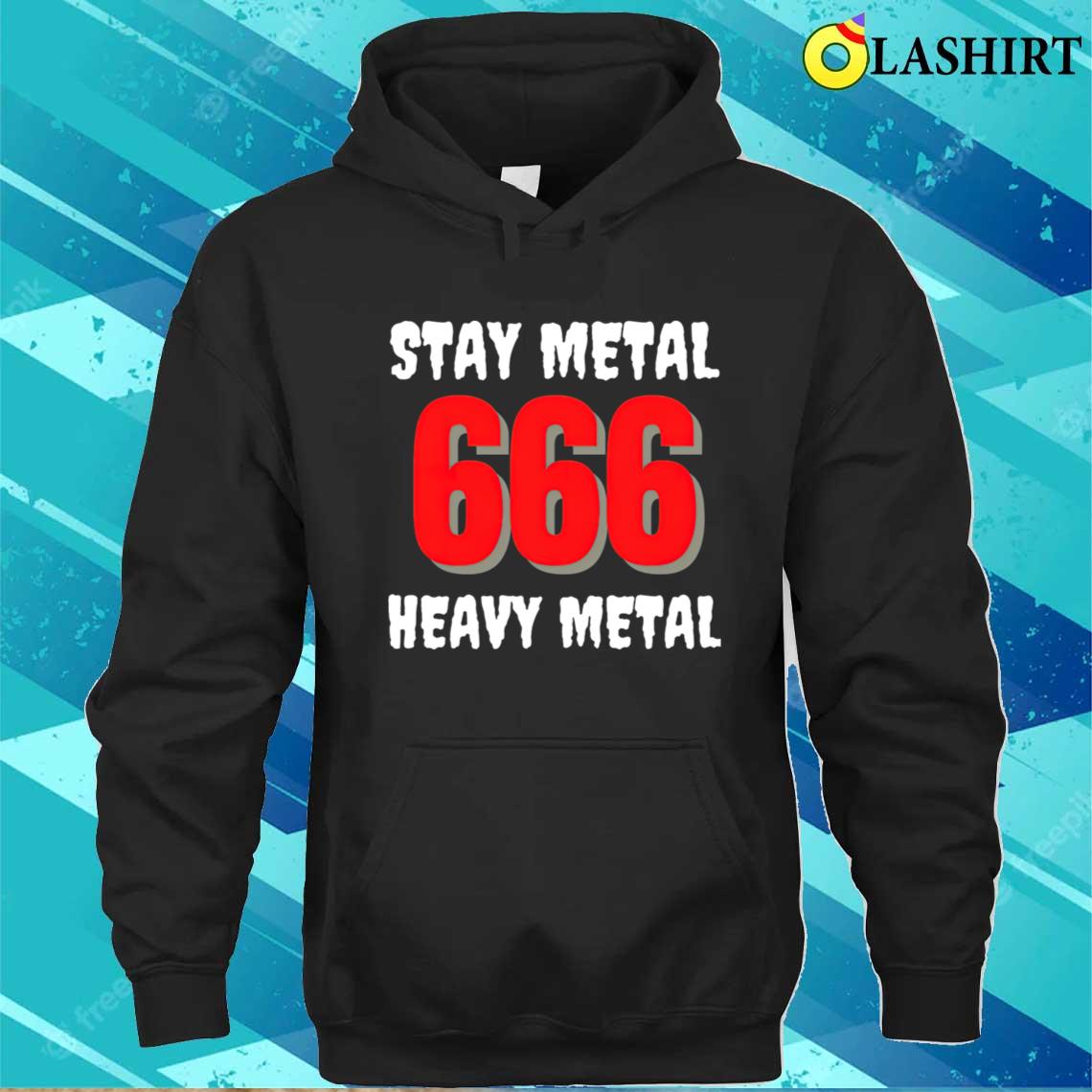 Stay Metal 666 Heavy Metal T-shirt Unisex Hoodie