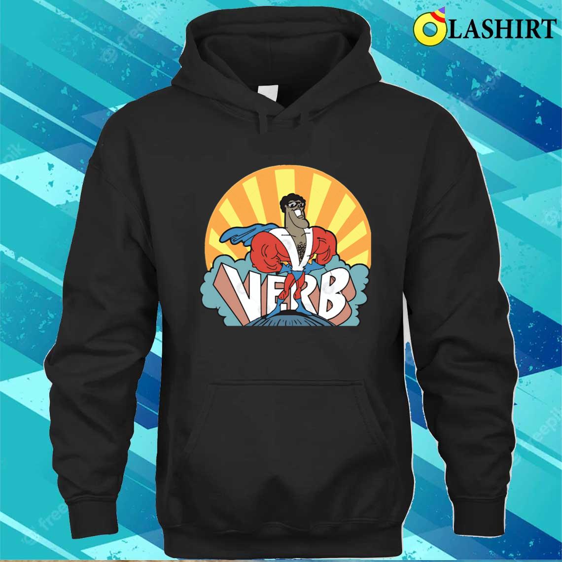 Verbs - Schoolhousee Rock T-shirt Unisex Hoodie