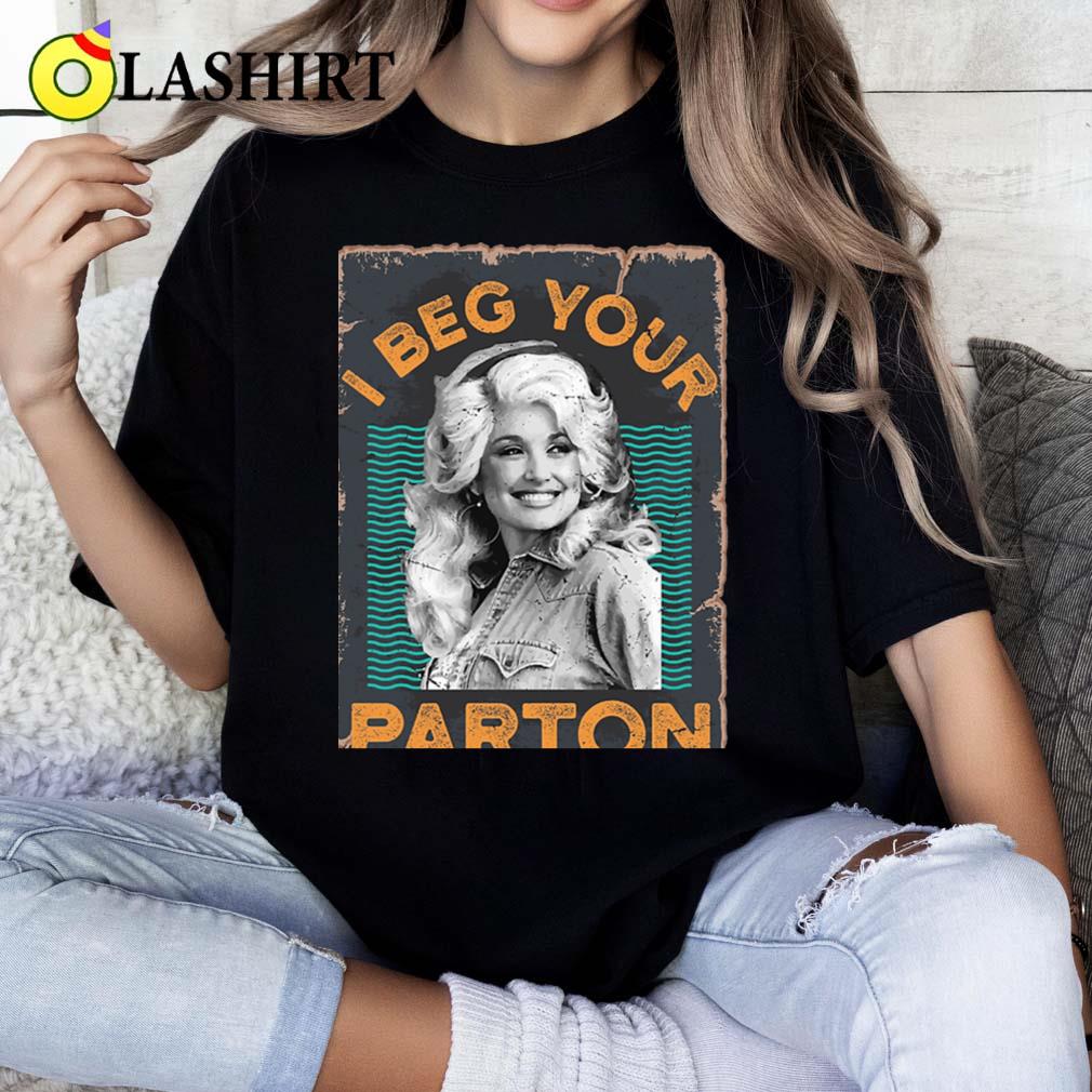 Vintage I Beg Your Partons T-shirt Classic Shirt