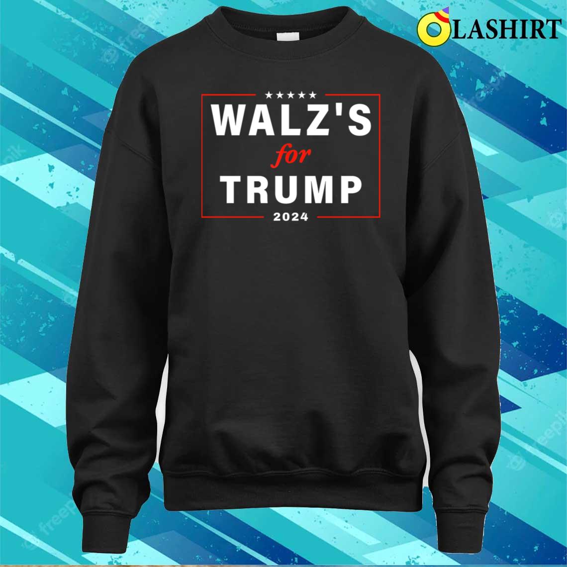 Walz's For Trump T-shirt Sweater Shirt