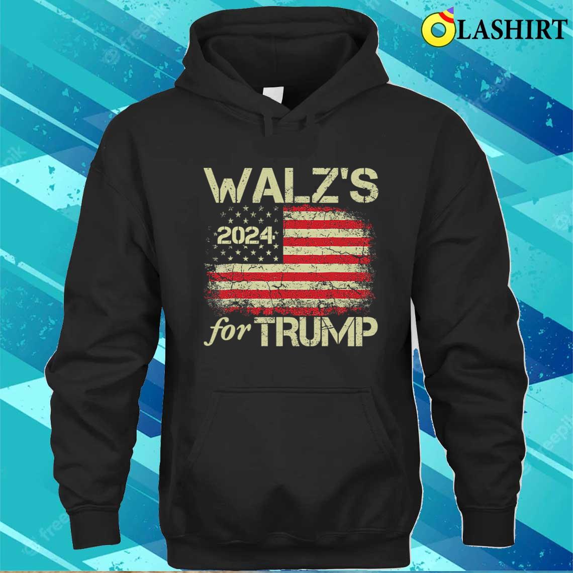 Walz's For Trump Us Flag T-shirt Unisex Hoodie