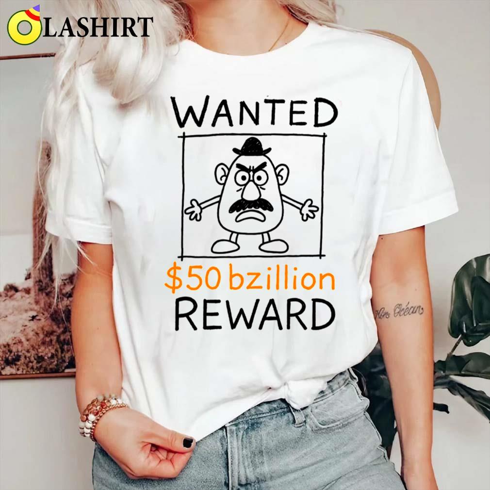 Wanted 50 Bzillion Reward Tee, Mr Potato Head T-shirt Classic Shirt Wanted 50 Bzillion Reward Tee, Mr Potato Head T-shirt Classic Shirt