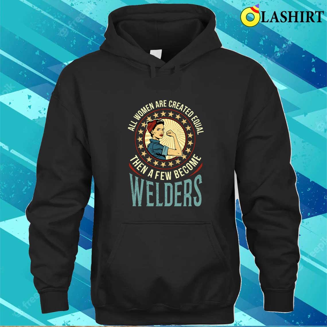 Welder Women Welding Weld Job Vintage Retro Funny T-shirt Unisex Hoodie