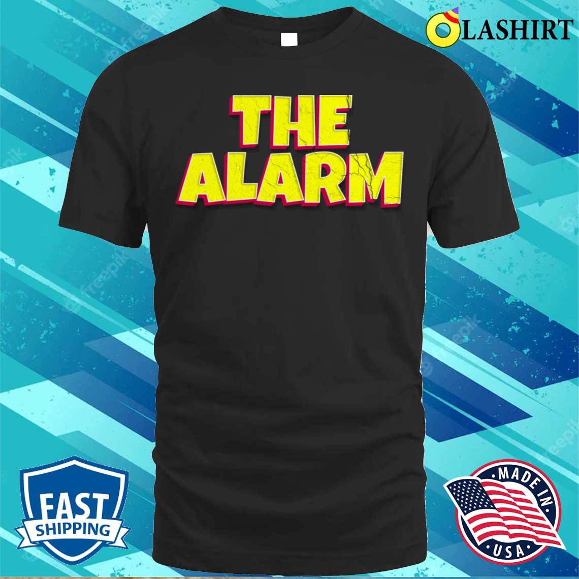 The Alarm T-shirt