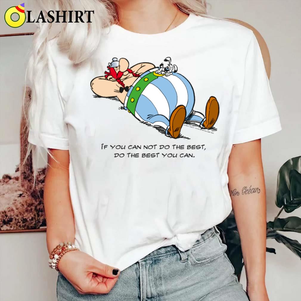 Asterix & Obelix If You Can Not Do Best Quote T-shirt
