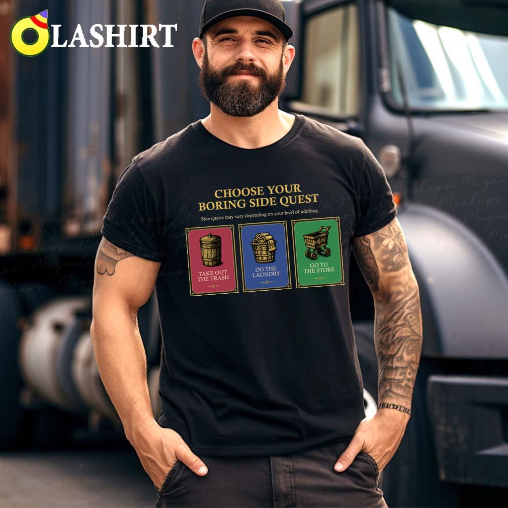 Choose Your Boring Side Quest T-shirt