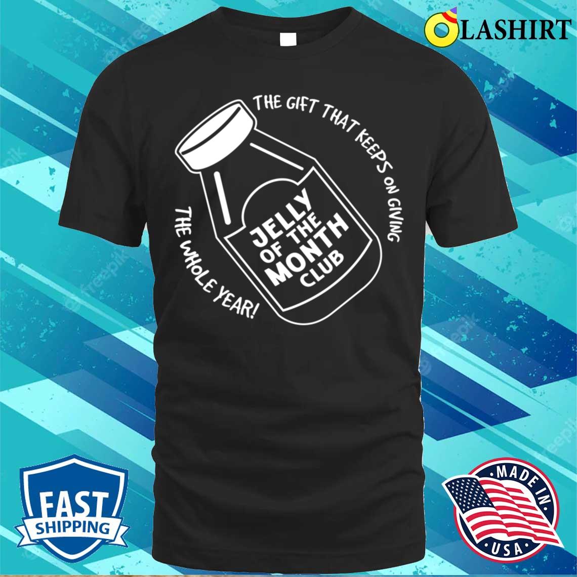 Jelly Of The Month T-shirt