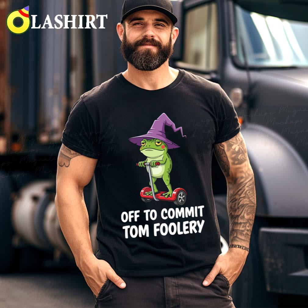 Whimsical Frog Wizard Meme Funny Tom Foolery Design T-shirt