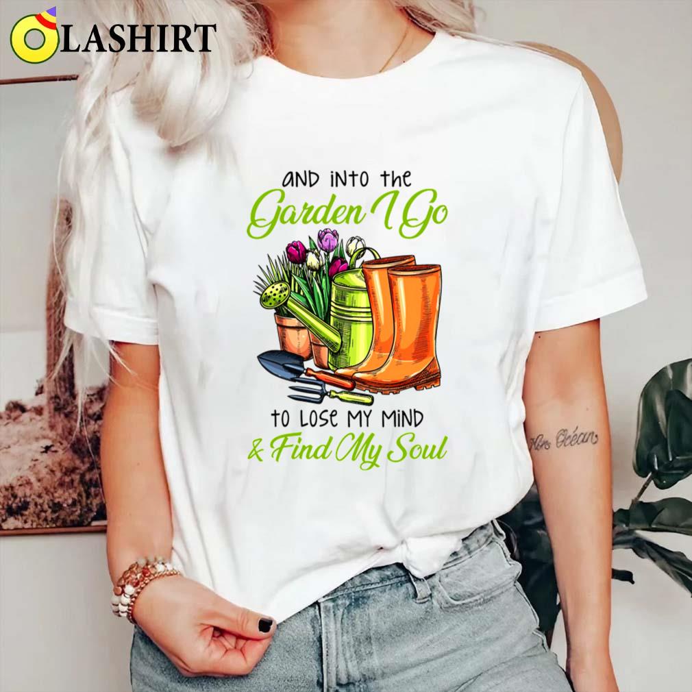 And Into The Garden I Go Shirt, Gardening Tools And Boots Tee Classic Shirt