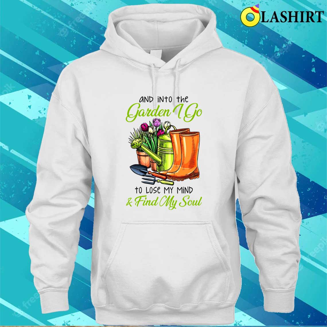 And Into The Garden I Go Shirt, Gardening Tools And Boots Tee Unisex Hoodie