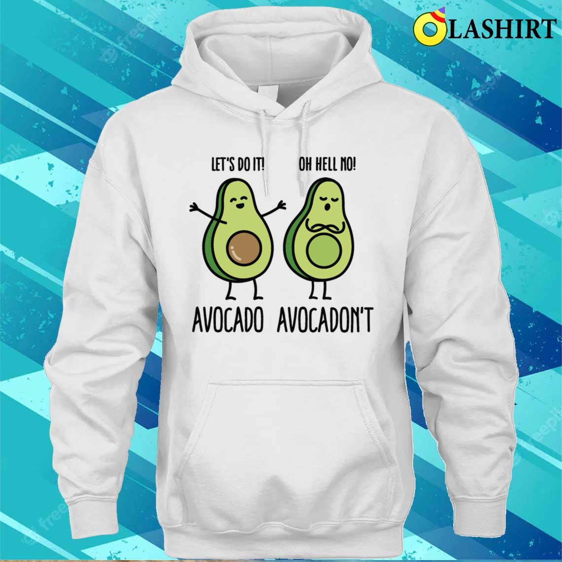 Avocado Avocadon't T-shirt Unisex Hoodie