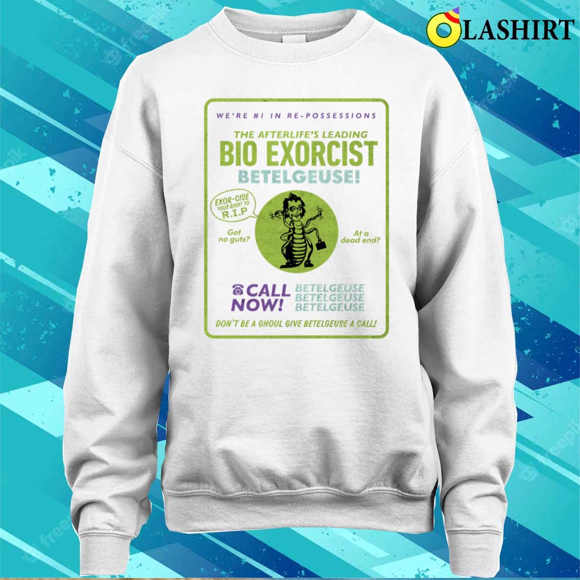 Beetlejuice 2 Bio Exorcist Betelgeuse! Phone Ad T-shirt Sweater Shirt