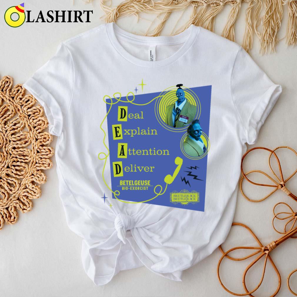 Beetlejuice 2 Dead Deal Explain Attention Deliver T-shirt