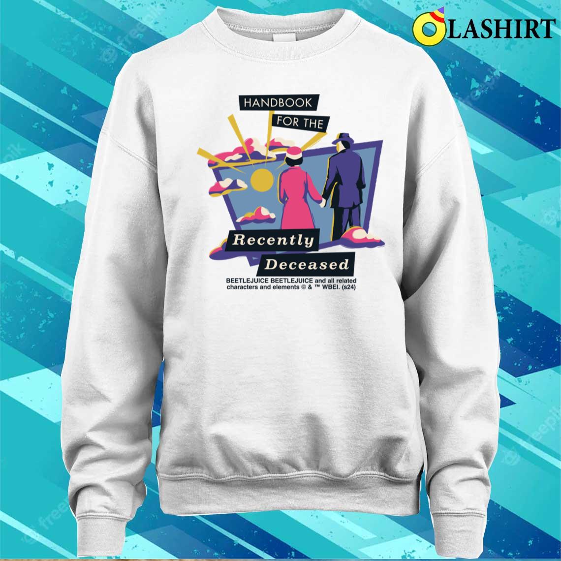 Beetlejuice 2 Handbook For The Recently Deceased T-shirt Sweater Shirt