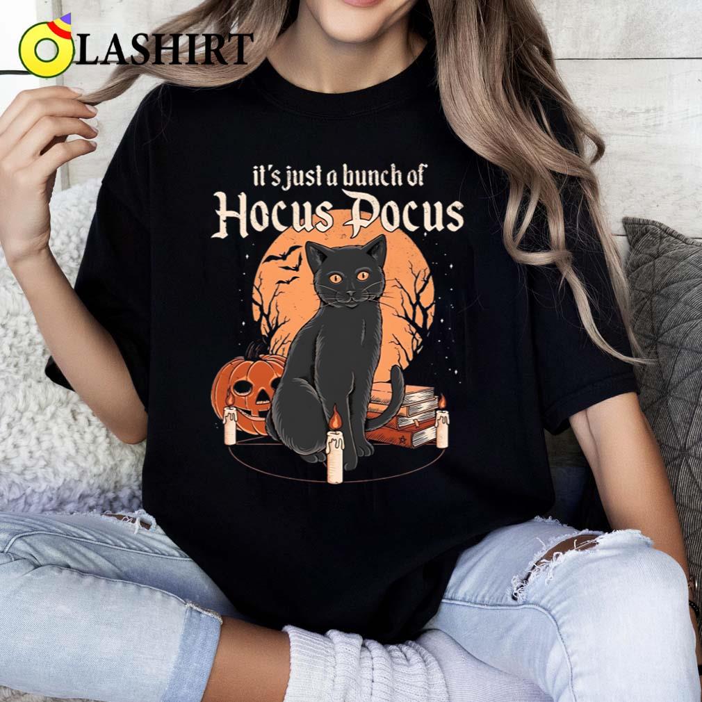 Black Cat It's Just A Bunch Of Hocus Pocus Shirt Classic Shirt