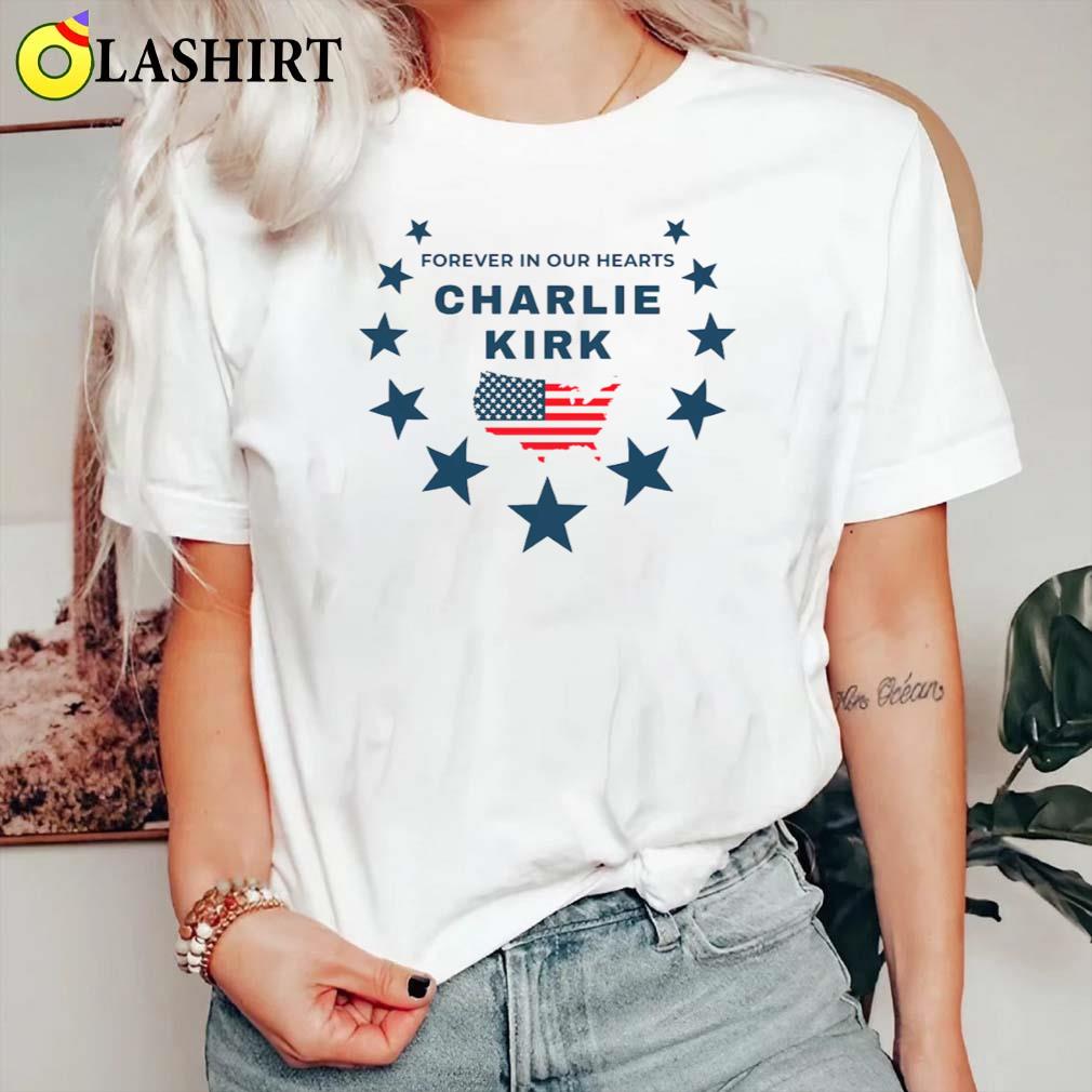 Charlie Kirk Memorial T-shirt, Forever In Our Hearts American Patriot Tribute Tee Classic Shirt