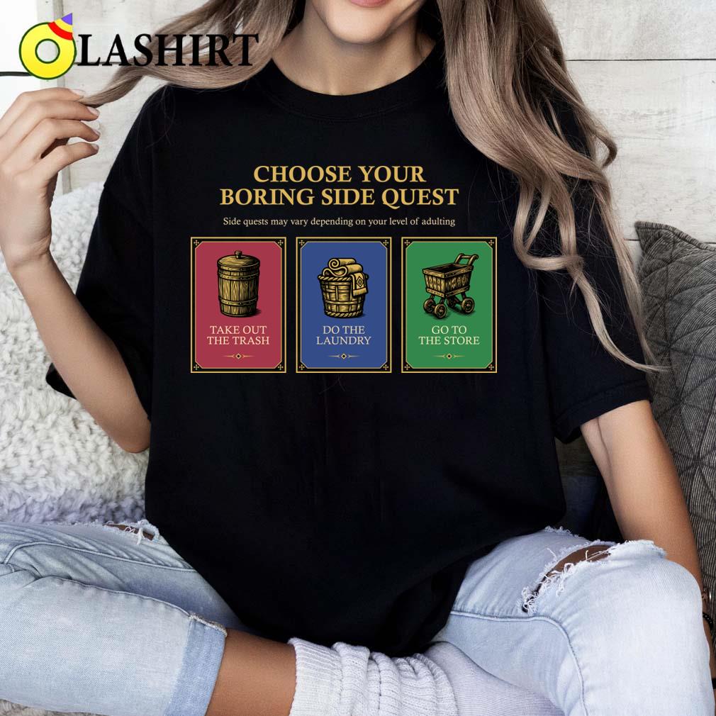 Choose Your Boring Side Quest T-shirt Classic Shirt