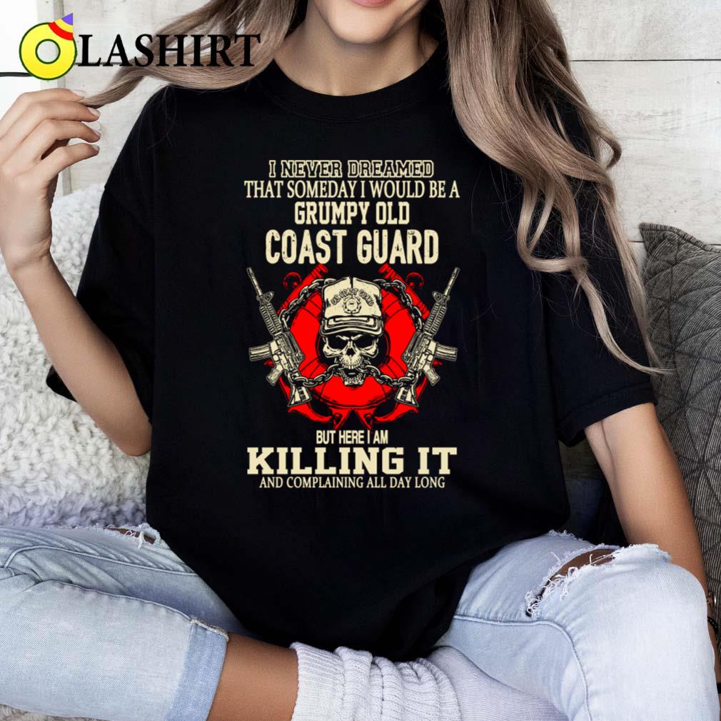 Coast Guard - I Never Dreamed To Be A Coast Guard T-shirt Classic Shirt