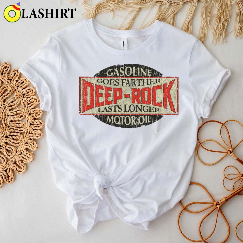 Deep Rock Gas And Oil 1913 T-shirt Best Sale