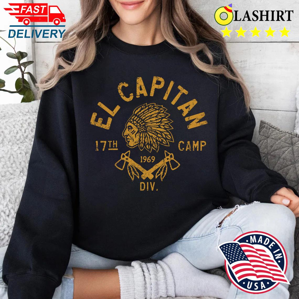 El Capitan T-shirt Sweater Shirt