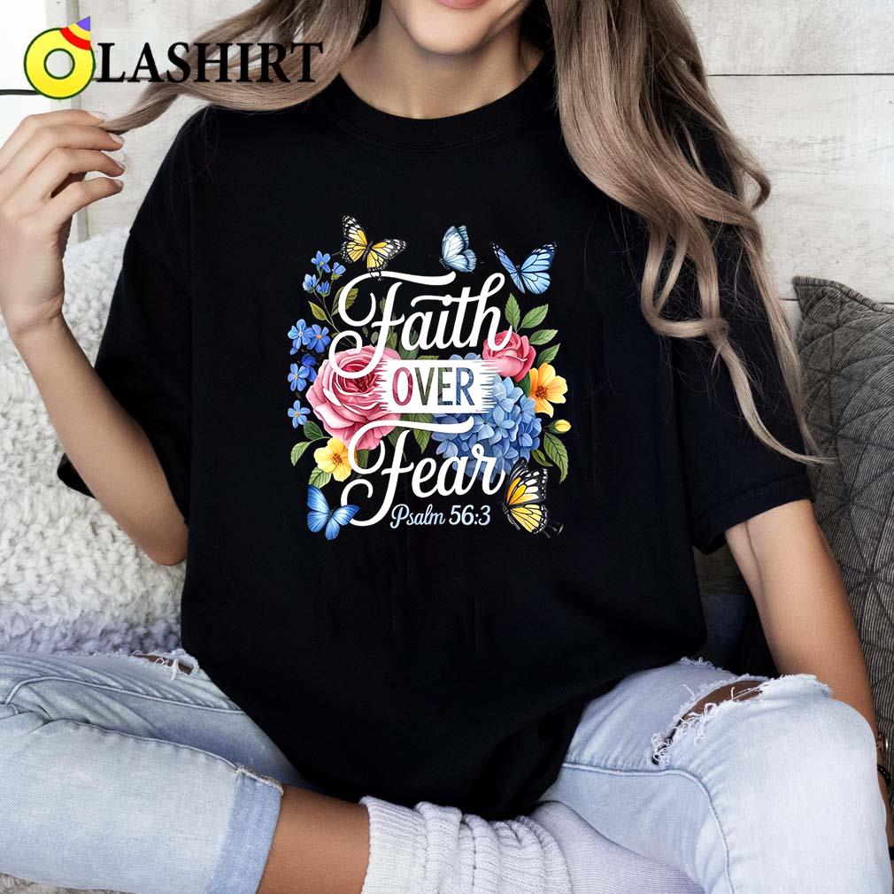 Faith Over Fear Shirt Psalm 56 3 Bible Verse T-shirt Classic Shirt