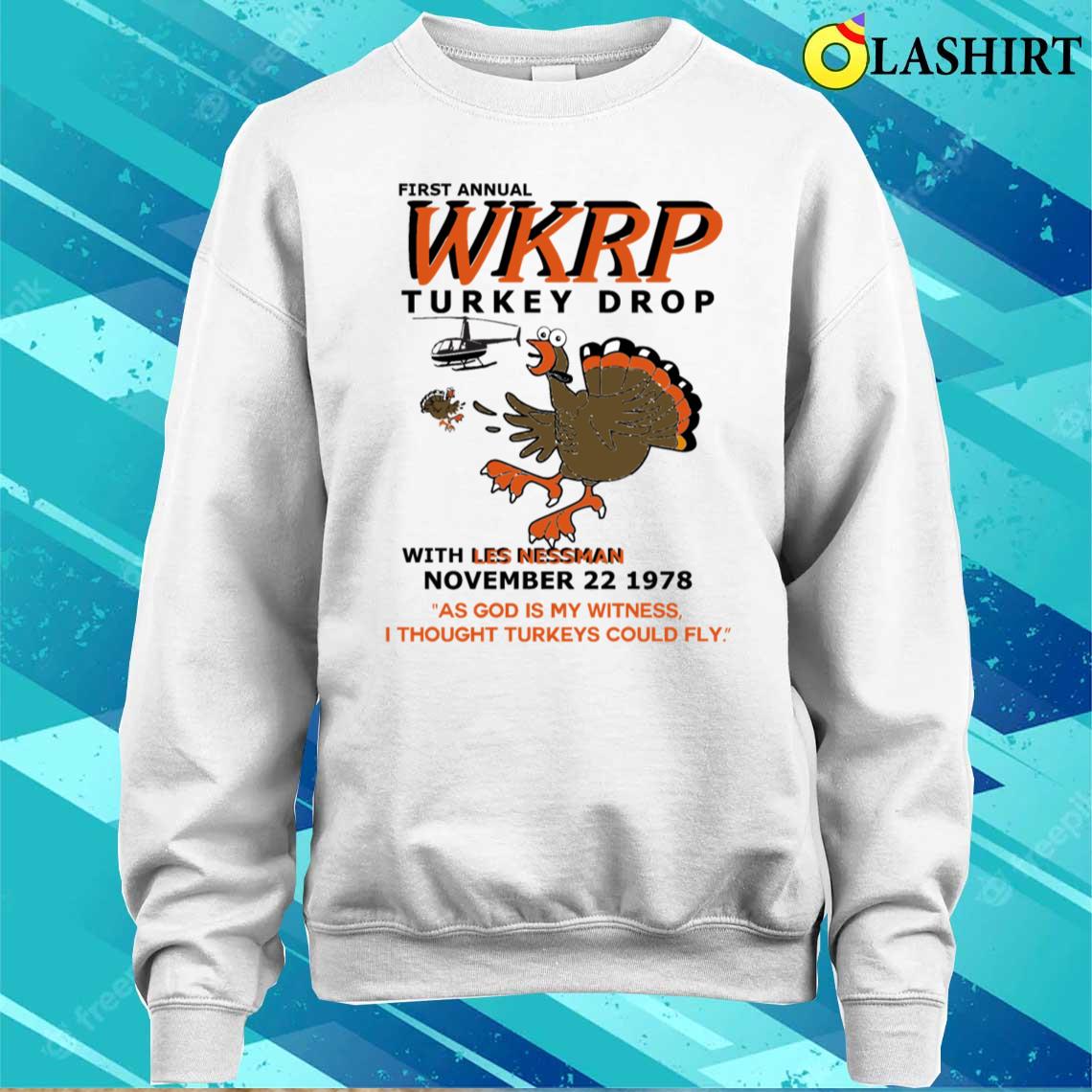 First Anuual Wkrp Turkey Drop With Les Nessman T-shirt Sweater Shirt