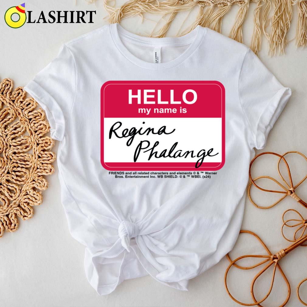 Friends Regina Phalange Name Tag Design T-shirt Best Sale