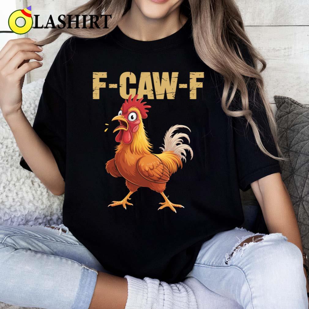 Funny Fcawf Chicken T-shirt Classic Shirt
