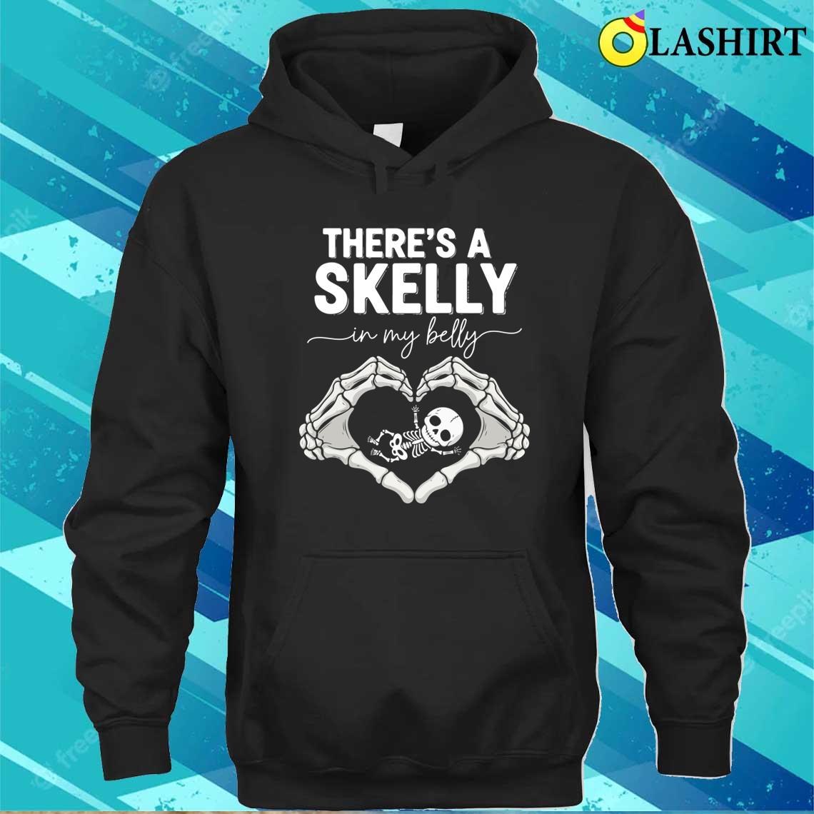 Funny Skeleton There's Skelly In My Belly Pregnant Halloween T-shirt Unisex Hoodie
