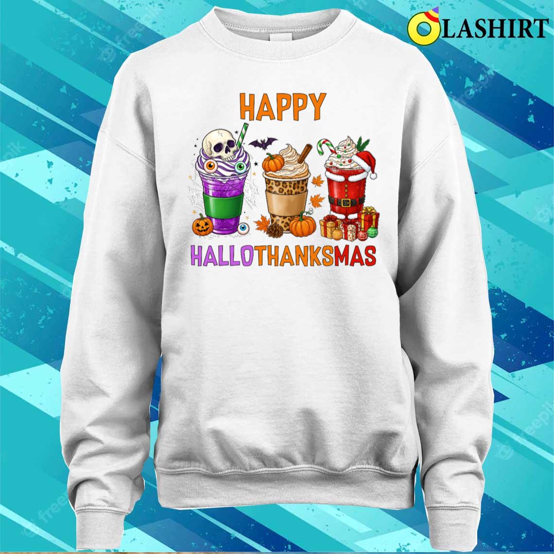 Hallothanksmas Halloween Thanksgiving Christmas T-shirt Sweater Shirt