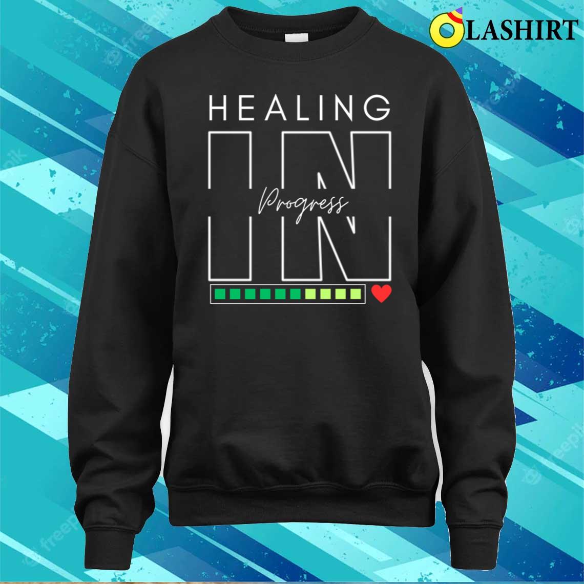 Healing In Progress - Energy Loading T-shirt Sweater Shirt