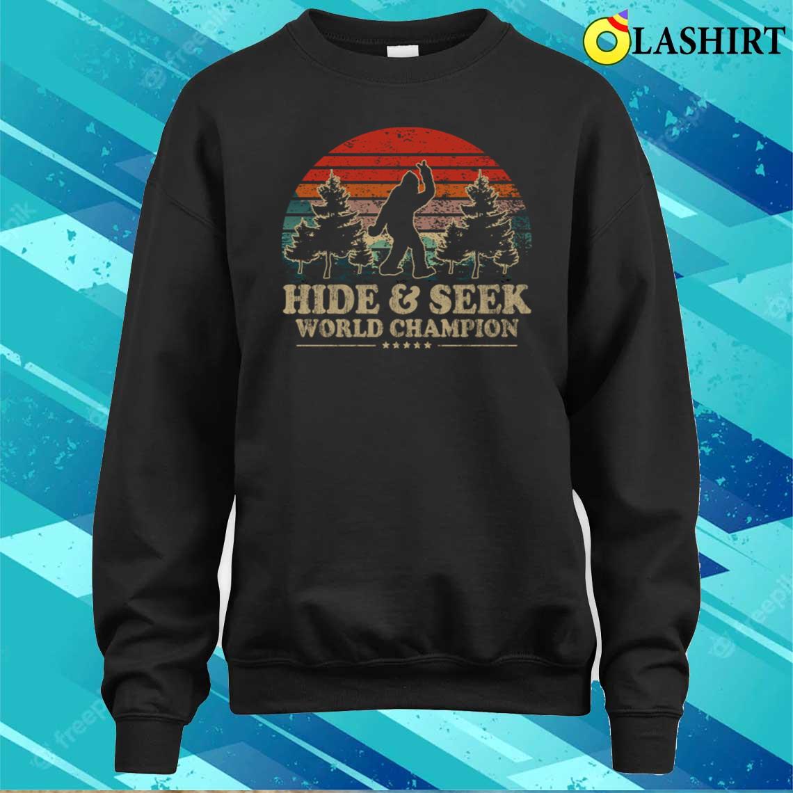 Hide And Seek World Champion Retro Tee T-shirt Sweater Shirt