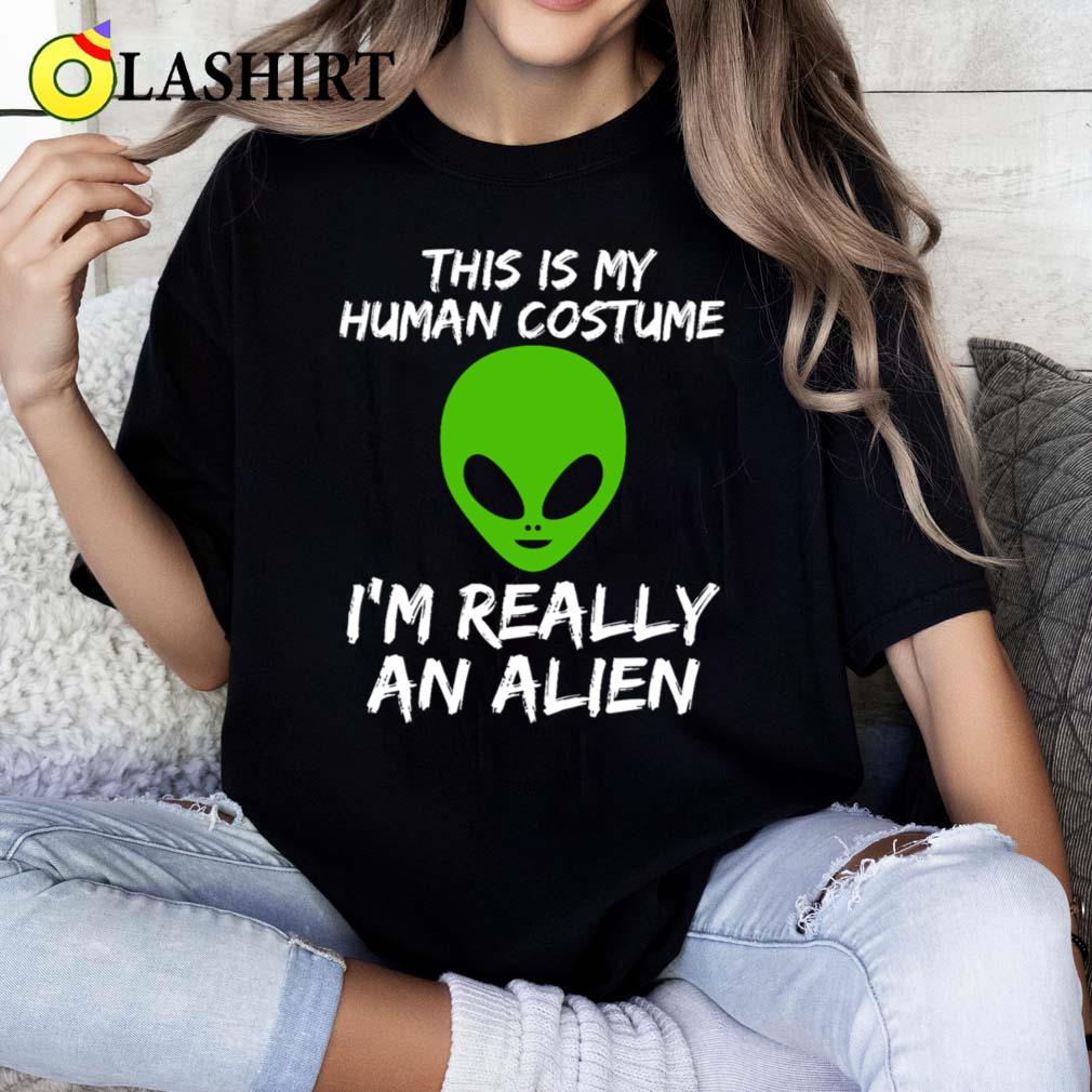 I'm An Alien - Funny Human Costume Design T-shirt Classic Shirt