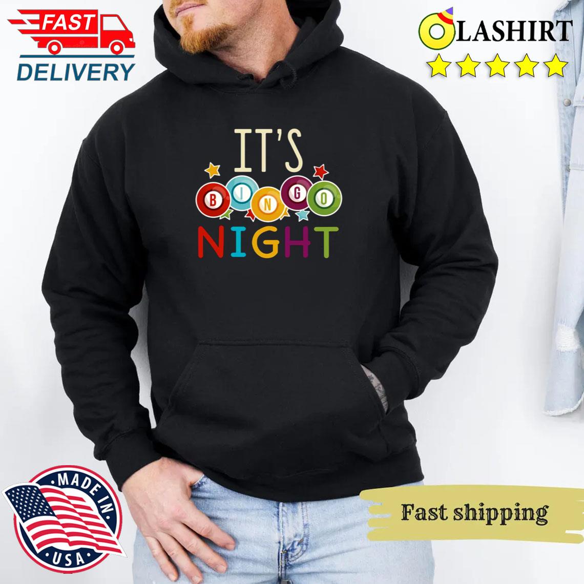 It's Night Shirt, Bingo Lover Tee Unisex Hoodie