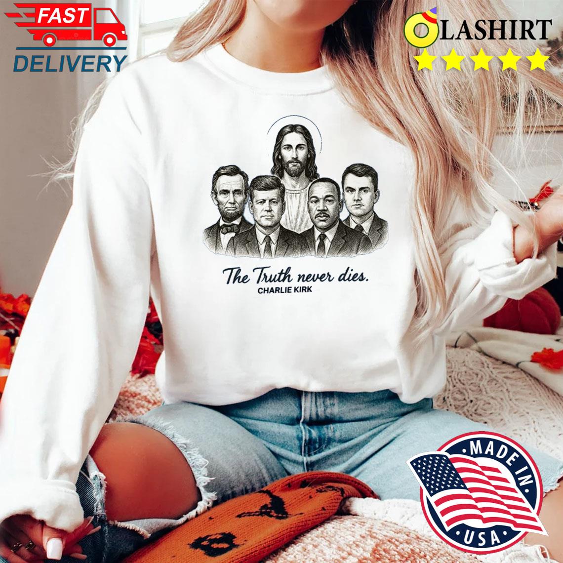 Jesus Defeated Death So You Can Live Shirt, Charlie Kirk Freedom Tee Sweater Shirt