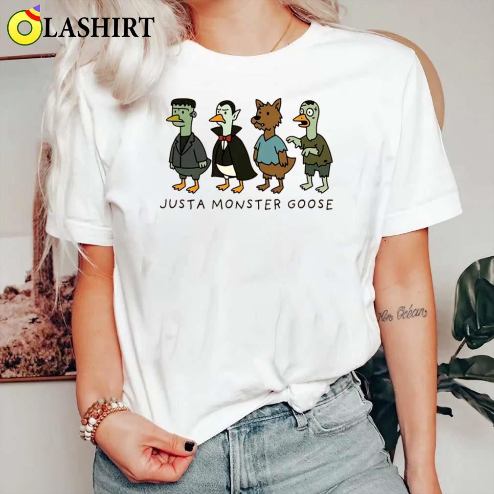 Just A Monster Goose Shirt Classic Shirt