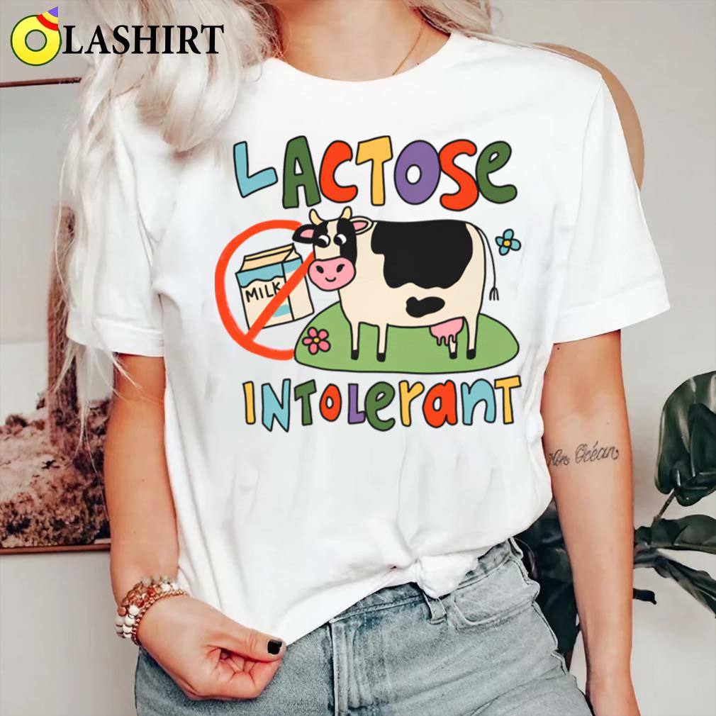 Lactose Intolerant Funny Sarcastic Meme T-shirt Classic Shirt