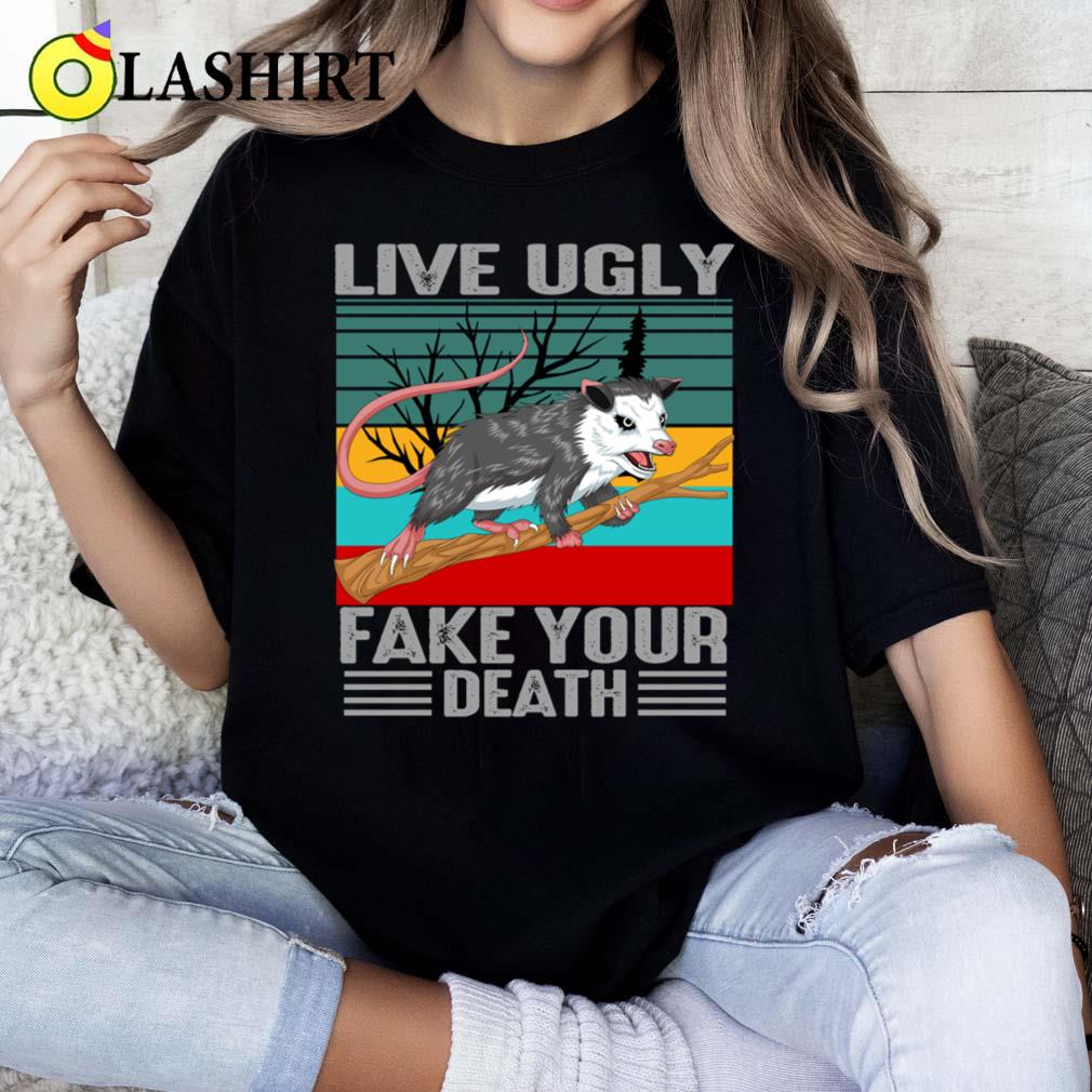 Live Ugly Fake Your Death Opossum T-shirt Classic Shirt Live Ugly Fake Your Death Opossum T-shirt Classic Shirt