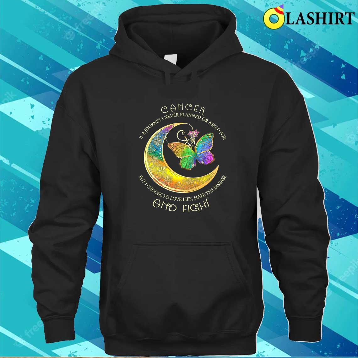 Love Life, Hate The Disease And Fight Moon Butterfly Quote Shirt Unisex Hoodie