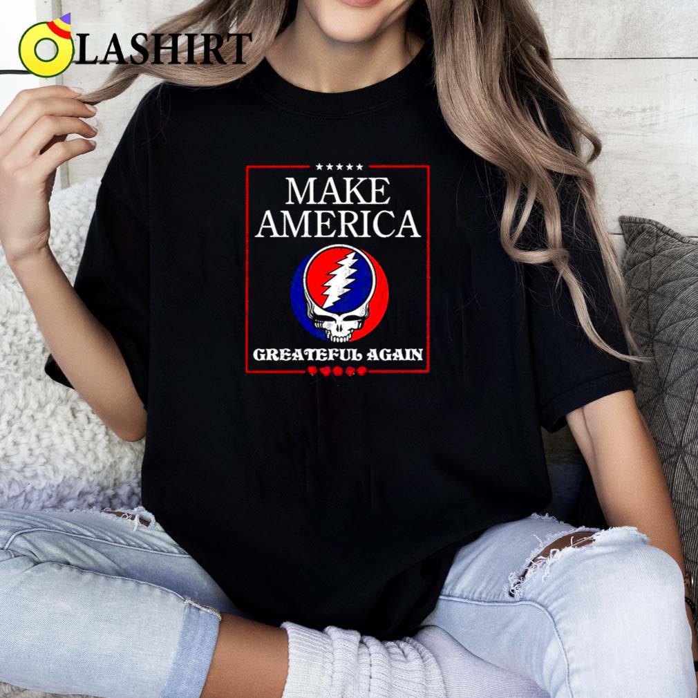 Make America Grateful Again Shirt, Grateful Dead, Funny Maga Classic Shirt